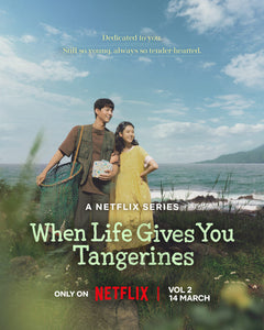 Poster Serie When Life Gives You Tangerines (tv)